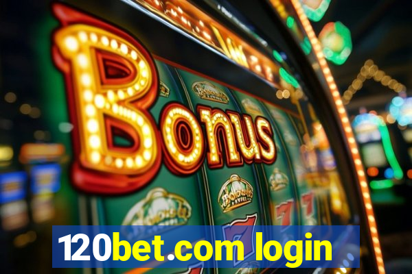 120bet.com login